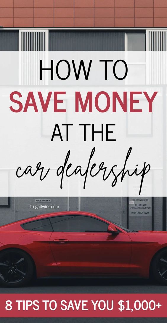 8 Tips to Save Money at a Car Dealership