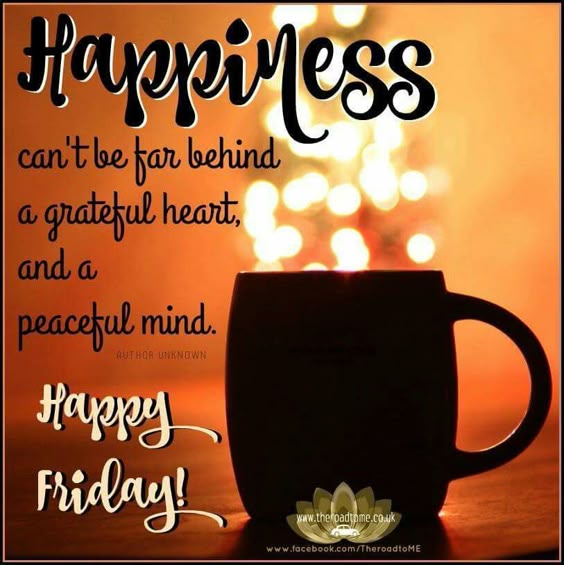 Friday means lots of Happiness is on the way!