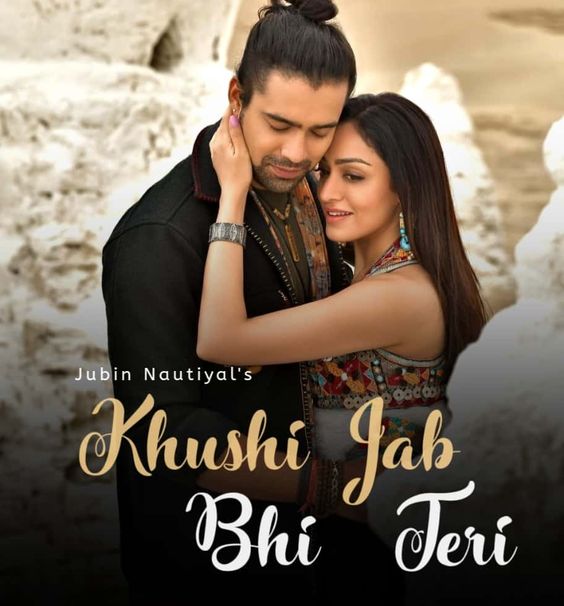 KHUSHI JAB BHI TERI LYRICS - Jubin Nautiyal | Khushali Kumar