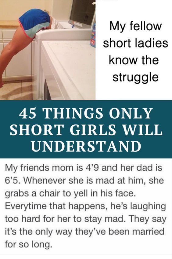 29 Things Only Girls Shorter Than 5 Foot 3 Will Understand Short People Problems Short Girl Problems Girl Humor