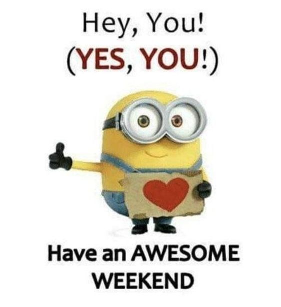 10 Best Funny Minion Weekend Quotes | Weekend quotes, Minions, Happy weekend quotes