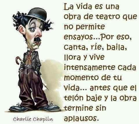 El Mundo Pertenece a Quien Se Atreve -Charles Chaplin - Google Search