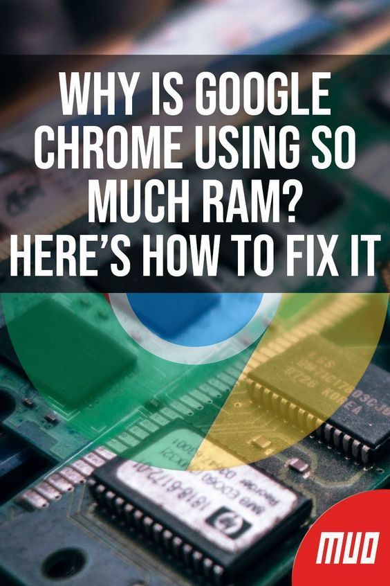 Why Is Google Chrome Using So Much RAM? Here’s How to Fix It --- Why does Chrome use so much RAM, especially compared to other browsers? And what can you do to keep it in check? Here’s how to make Chrome use less RAM. #Windows #Windows10 #Microsoft #Google #GoogleChrome #Chrome #Troubleshoot #Fix #HowTo #RAM