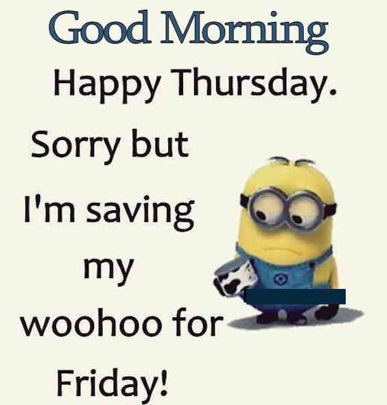 Good Morning Happy Thursday Minion QUote