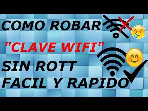 Como Robar Clave Wifi Sin Root Facil Y Sencillo 2017 Youtube Wifi Contraseña Claves Wifi Wifi