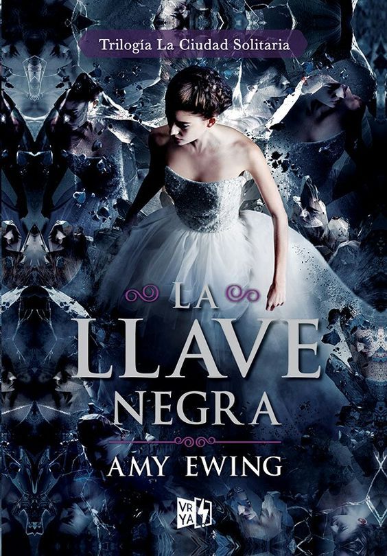 La Llave Negra Amy Ewing The Black Keys Libro De Misterio Libros De Novelas