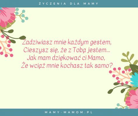 Życzenia dla Mamy - wierszyki na Dzień Mamy - Mamy-mamom.pl