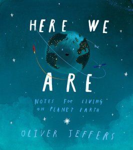 Here We Are - Oliver Jeffers