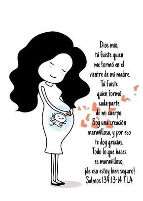 Salmos 138 13 14 Porque Tú Formaste Mis Entrañas Tú Me Hiciste En El Vientre De Mi Madre Te Alabaré Porq Frases Bonitas Palabra De Vida Imagenes De Embarazo