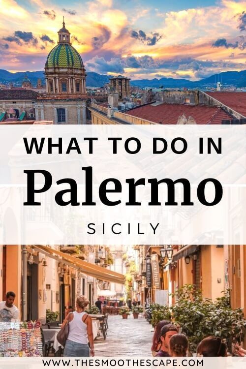 What To Do In Palermo In One Day Sicily Travel Europe Travel Photos Italy Travel Guide
