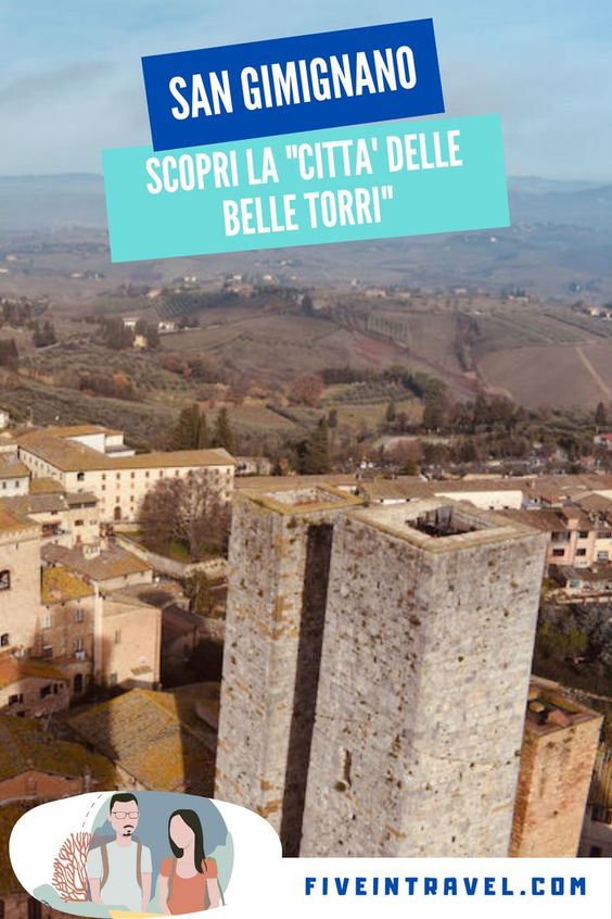 San Gimignano: Scopri la "Città Delle Belle Torri"