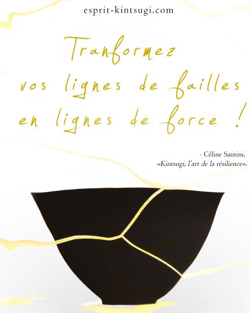 L Art Du Kintsugi Est L Art De La Résilience Cicatrice Ligne De Force Celine