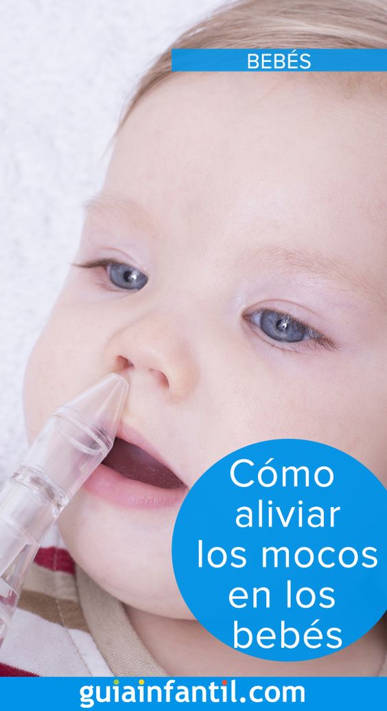 Cómo Aliviar Los Mocos Y Las Flemas De Los Niños Bebe Bebe Seguro Trucos Bebé