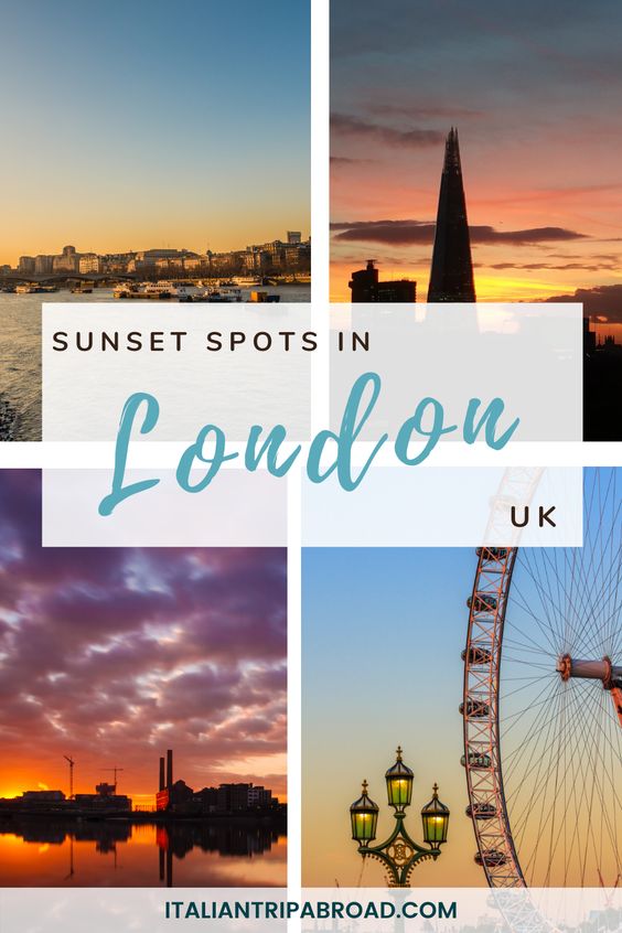Top 12 best sunset spots in London 12 Sunset Spots in London, UK