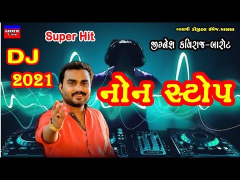 Jignesh Barot Kaviraj/Dj Non Stop 2021/New Latest Gujarati Song/Dj/Remix/Bewafa/Love/Sad/Garba/Live