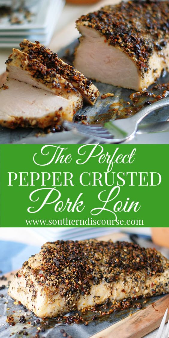 The Perfect Peppered Pork Loin - southern discourse