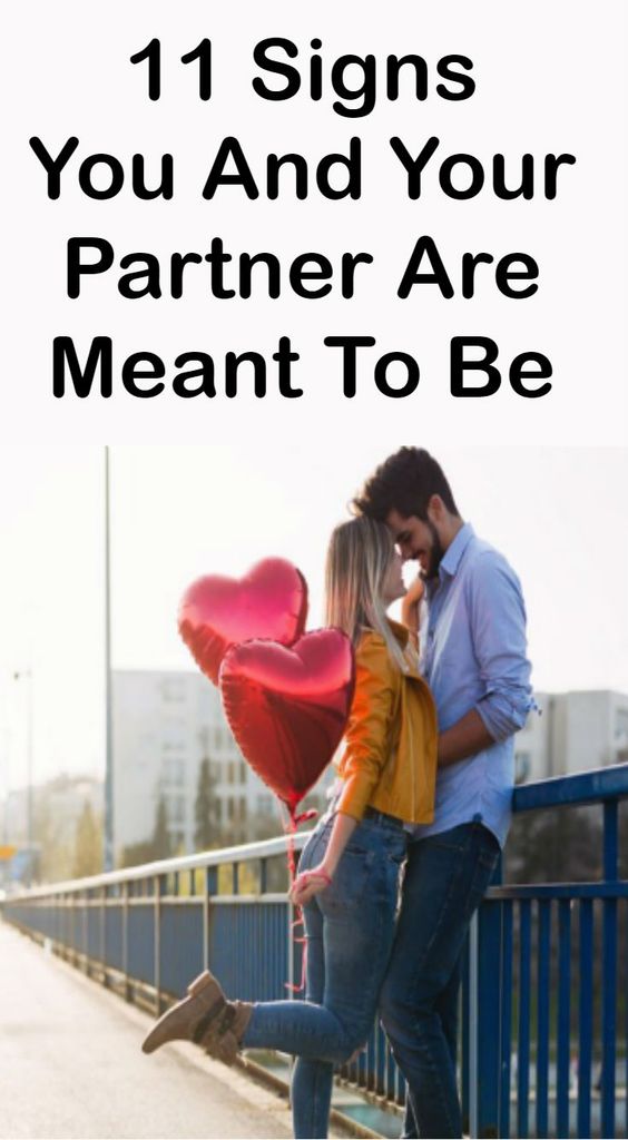 11 SIGNS YOU AND YOUR PARTNER ARE MEANT TO BE