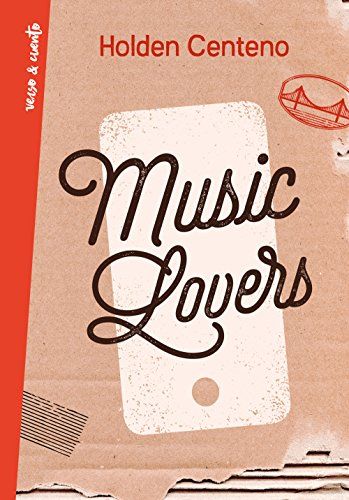 Music Lovers de Holden Centeno https://www.amazon.es/dp/B07CJ187VR/ref=cm_sw_r_pi_dp_U_x_H5e-AbCR89ZPD