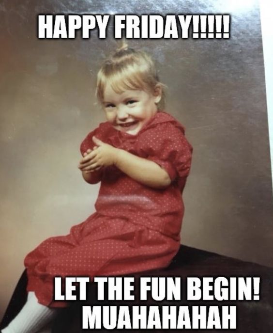 BEST Friday Memes for the End of the Week