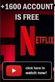 Free Netflix accounts and passwords premium account 2022
