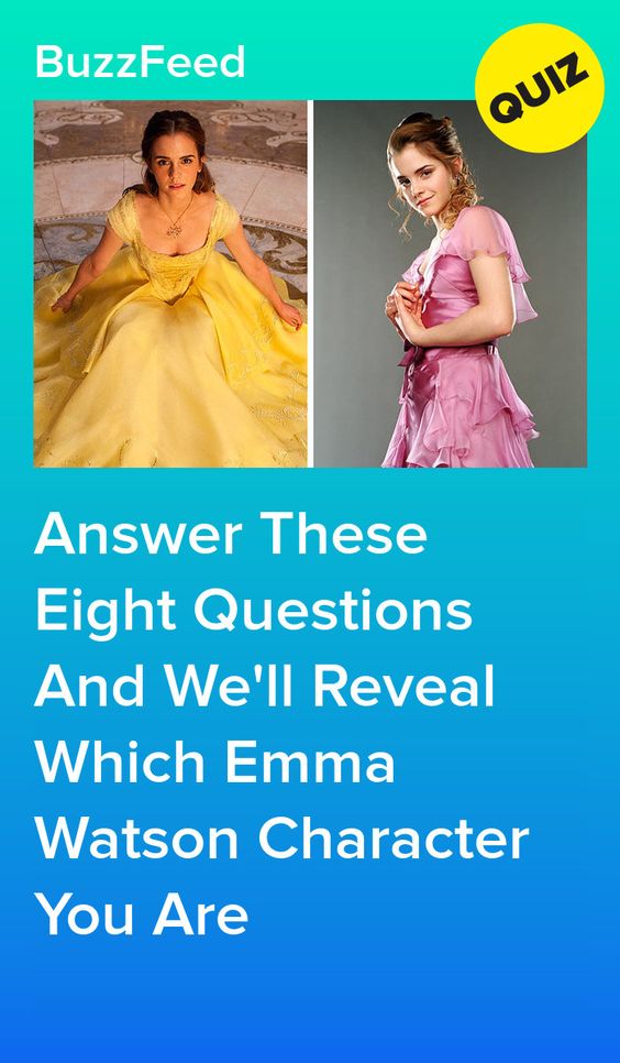 Answer These Eight Questions And We\'ll Reveal Which Emma Watson Character You Are