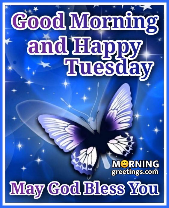 50 Good Morning Happy Tuesday Images - Morning Greetings – Morning Quotes And Wishes Images