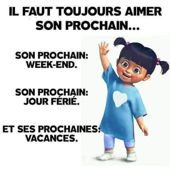Toujours Aimer Son Prochain Week End Drole Humour Ecole Blague Minion Toujours Aimer Son Prochain Week End Drole Humour Ecole Blague Minion