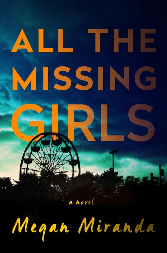 All the Missing Girls – Megan Miranda https://www.goodreads.com/book/show/27408567-all-the-missing-girls