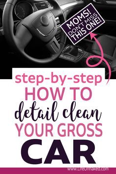 Messy Car Detail Cleaning ~ My Best Car Cleaning Tips from Experience!!