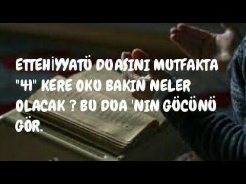 Ettehiyyatu Duasini Mutfakta 41 Kere Oku Bakin Neler Olacak Bu Dua Nin Gucunu Gor Youtube 2021 Okuma Dualar Youtube Ettehiyyatu Duasini Mutfakta 41 Kere Oku Bakin Neler Olacak Bu Dua Nin Gucunu Gor Youtube 2021 Okuma Dualar Youtube