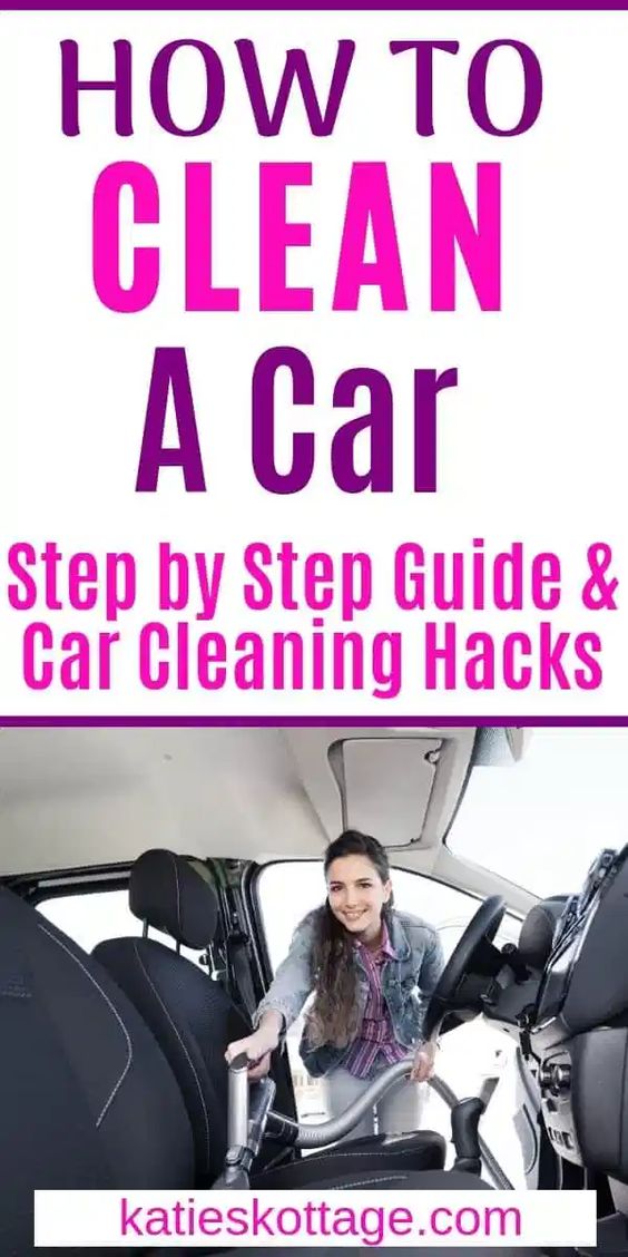 How To Clean A Car In A Jiffy - Step By Step Guide - KatiesKottage