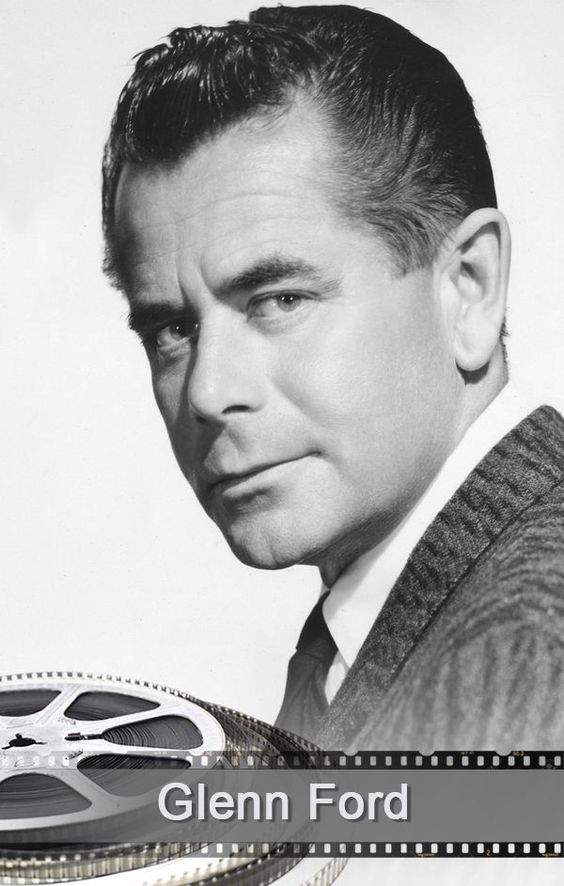 Glenn Ford | Classic film stars, Vintage film stars, Hollywood actor
