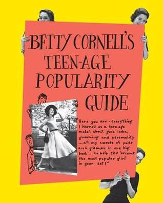 Betty Cornell's Teen-Age Popularity Guide by Betty Cornell