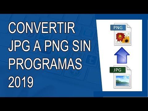 Cómo Convertir Una Imagen Jpg A Png Sin Programas 2019 Youtube How To Make Logo Photo Editing Tutorial