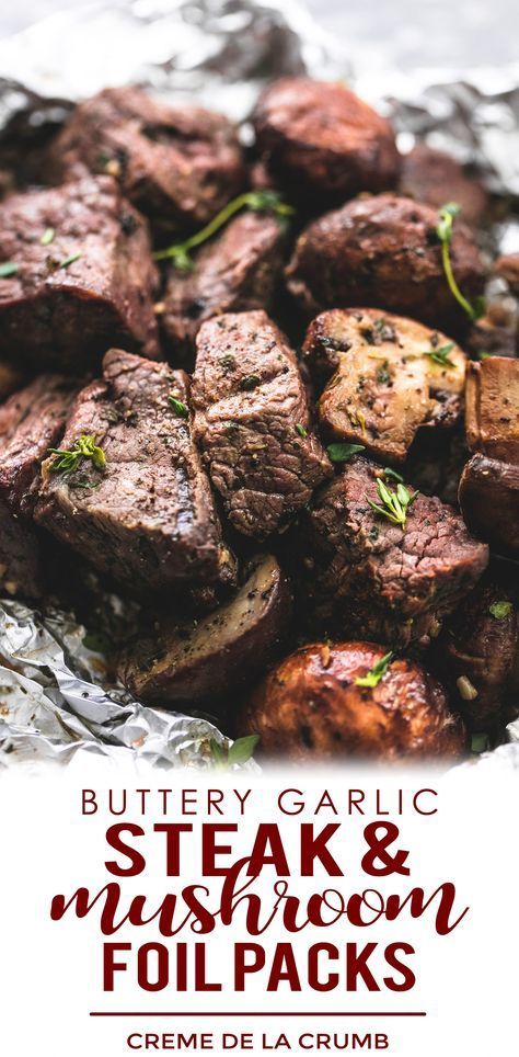 Buttery Garlic Steak And Mushroom Foil Packs