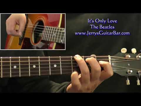 How To Play The Beatles It S Only Love Youtube The Beatles Playing Guitar Guitar Lessons