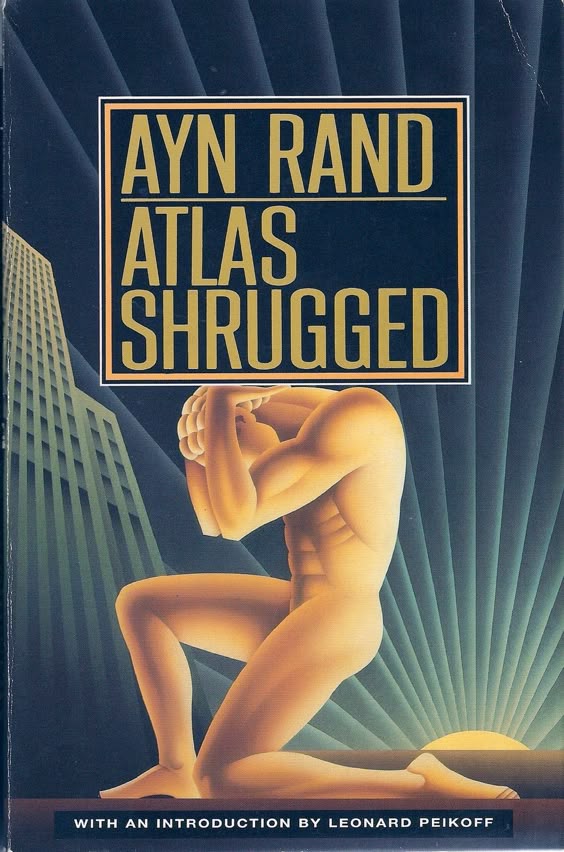 Atlas Shrugged - Ayn Rand