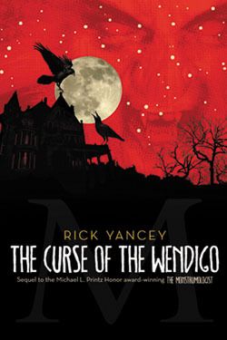 The Curse of the Wendigo by Rick Yancey