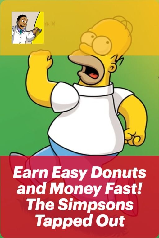 Simpsons Tapped Out How To Get Money Fast