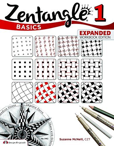 Zentangle Basics, Expanded Workbook Edition: A Creative Art Form Where All You Need is Paper, Pencil, & Pen (Design Originals) 25 Original Tangles, Beginner-Friendly Practice Exercises, & Techniques