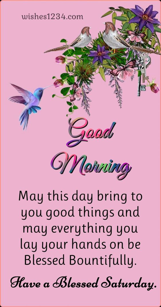 100+ Good Morning Saturday quotes & Saturday blessings