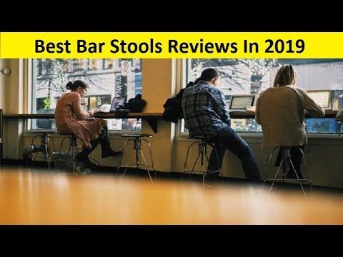 12 Best Bar Stools 2019 Set Of 2 3 4 1 Piece Bar Stools