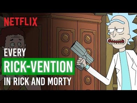 Every Rick Vention In Rick And Morty Netflix Youtube Rick And Morty Morty Rick