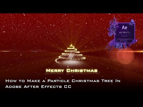 20 How To Make A Glowing Particle Christmas Tree With Snow In Adobe After Effects Youtube Christmas Tree With Snow Christmas Tree Tree