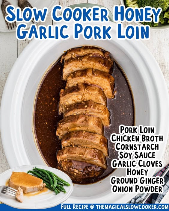 Slow Cooker Honey Garlic Pork Loin