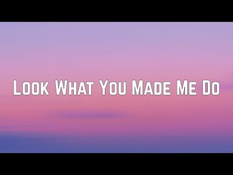 Taylor Swift Look What You Made Me Do Lyrics Youtube In 2021 Taylor Swift Lyrics Taylor Swift Songs You Make Me