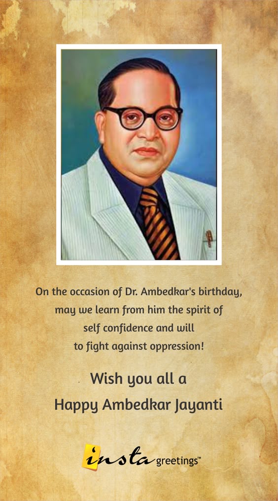 We are privileged to be graced by the presence of Dr. Ambedkar as one of the greatest and most influential leaders.