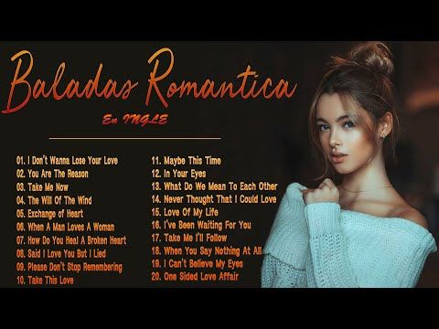 Musica Romantica En Ingles De Los 70 80 Y 90 Romanticas Viejitas En Ingles 70 S 80 S Y 90 S Romantic Youtube Musica Romantica Viejo En Ingles Romantico