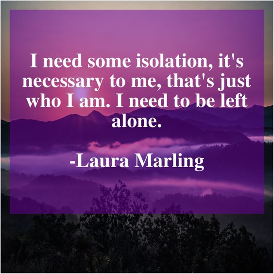Get More Free Quotes Click The Image Laura Marling I need some isolation its
