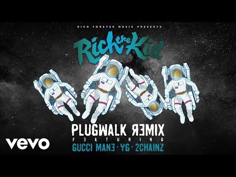Rich The Kid Plug Walk Remix Audio Ft Gucci Mane Yg 2chainz Youtube Gucci Mane Grieving Quotes Mane